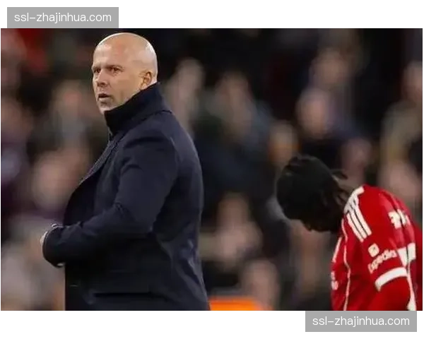 利物浦防线协同性出现裂痕 科纳特处理球失误致首个失球